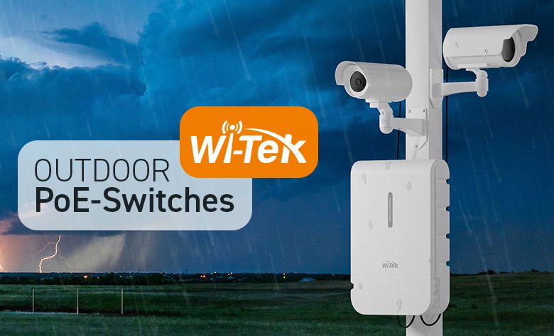 Wi-Tek Outdoor-PoE-Switches – Leistungsstarke Netzwerklösungen für jede ...